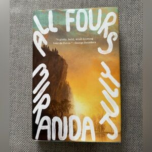 'All Fours' novel by miranda july